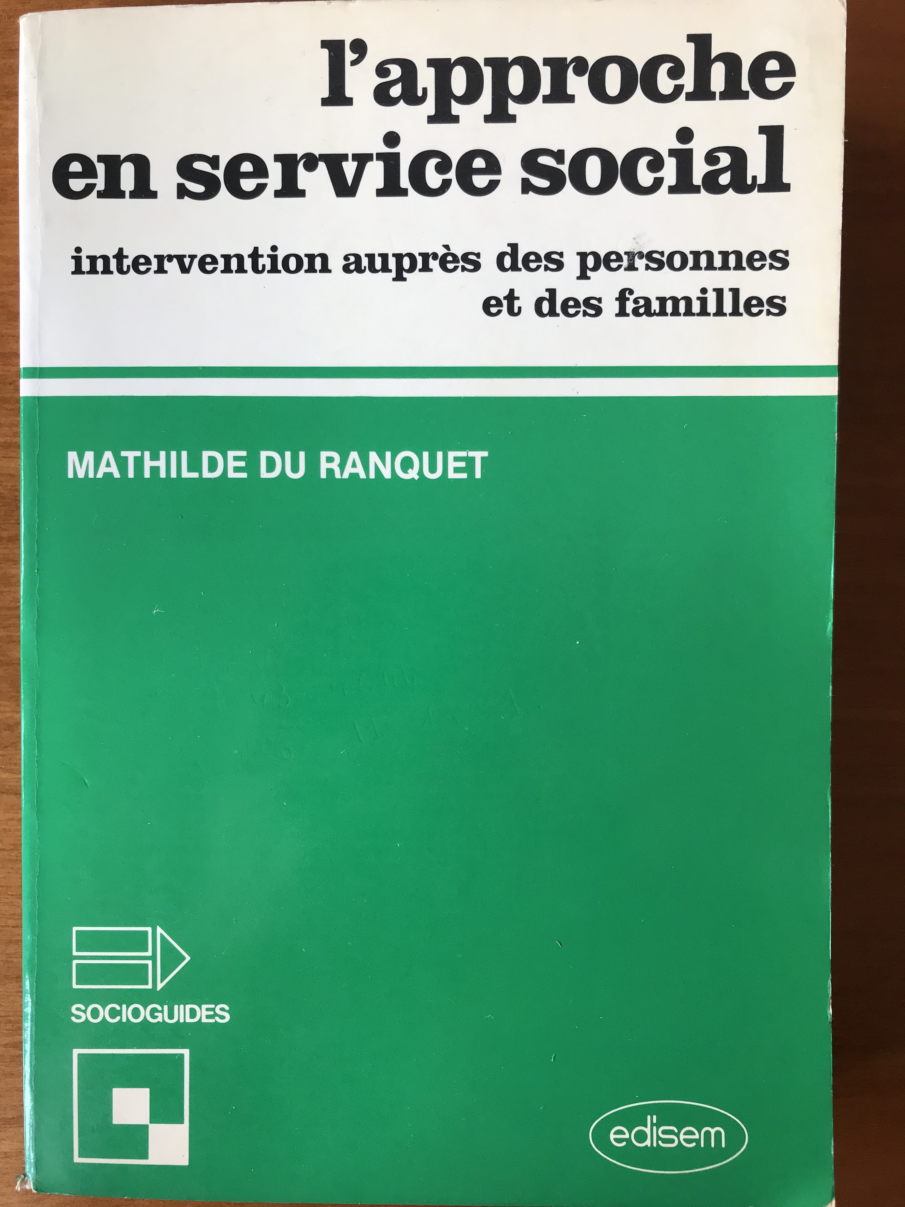 L’approche en service social – Intervention auprès des personnes et des familles