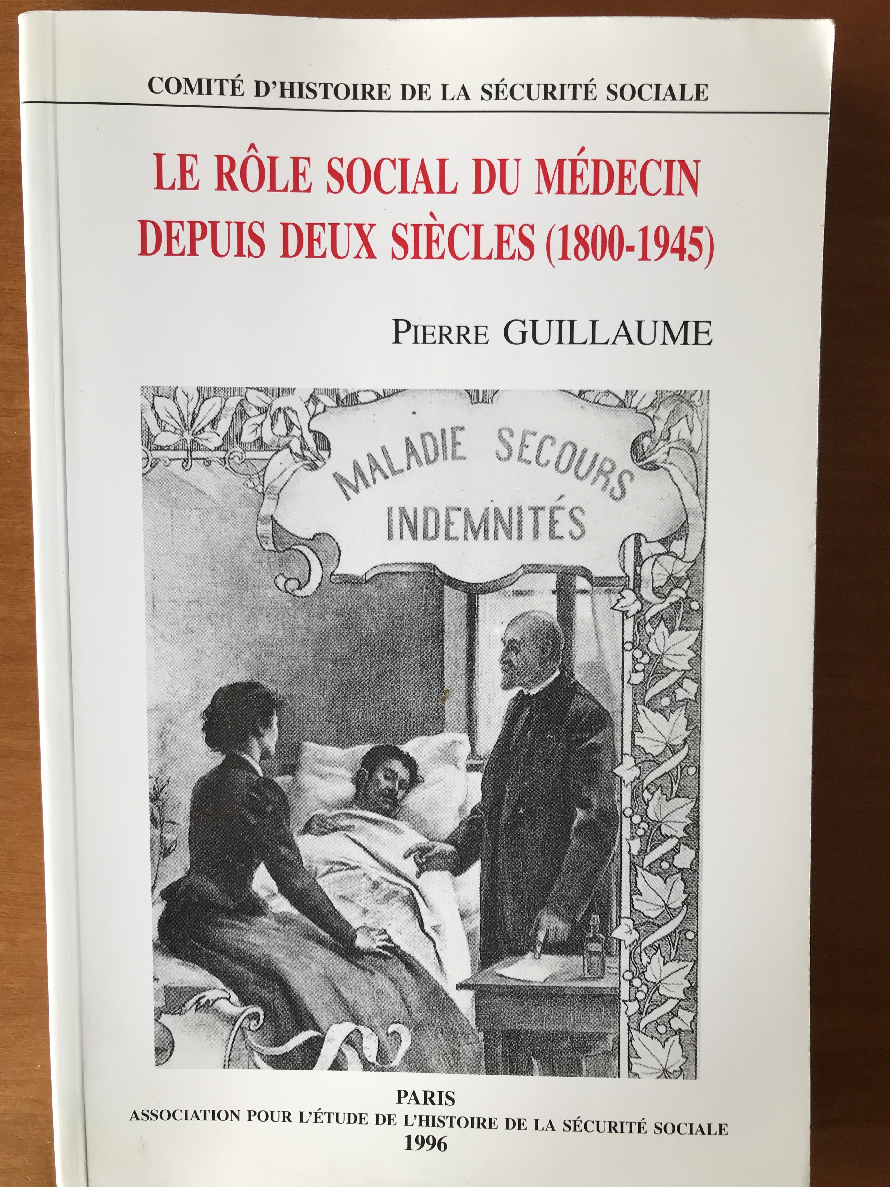 Le rôle social du médecin depuis deux siècles (1800-1945)