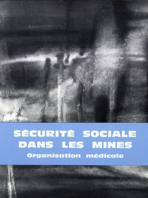 Organisation médicale à la sécurité sociale dans les mines 